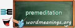 WordMeaning blackboard for premeditation